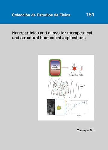 Libro Nanoparticles And Alloys For Therapeutical And Structural Biomedical Applications