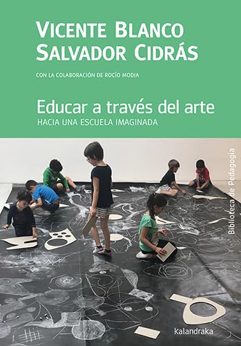 Libro EDUCAR A TRAVES DEL ARTE de VICENTE BLANCO SALVADOR CIDRAS