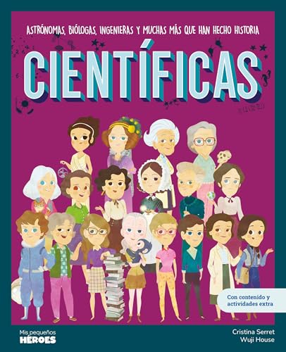 Libro Cientificas Astronomas Biologas Ingenieras Y Mucho Mas Que Han Hecho Historia