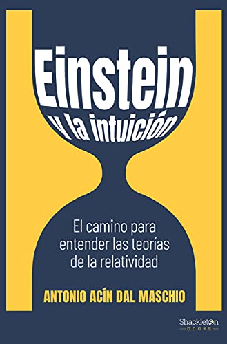Libro Einstein Y La Intucion El Camino Para Entender Las Teorias De La Relatividad