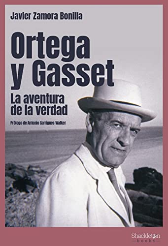 Libro ORTEGA Y GASSET de JAVIER ZAMORA BONILLA