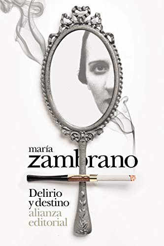 Libro DELIRIO Y DESTINO de MARIA ZAMBRANO