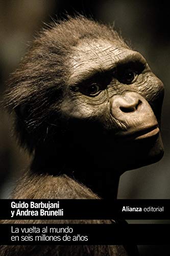 Libro LA VUELTA AL MUNDO EN SEIS MILLONES DE ANOS de GUIDO BARBUJANI