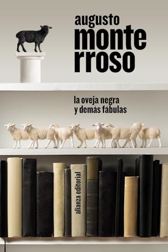 Libro LA OVEJA NEGRA Y DEMAS FABULAS de AUGUSTO MONTERROSO