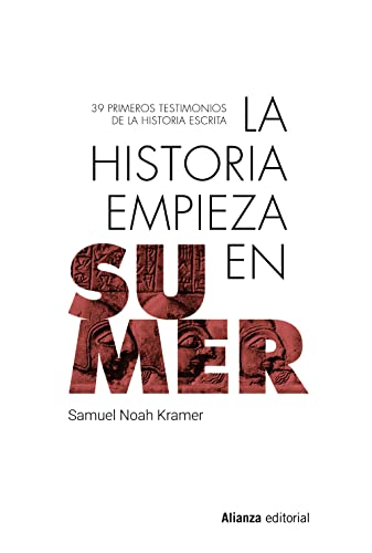 Libro LA HISTORIA EMPIEZA EN SUMER de SAMUEL NOAH KRAMER
