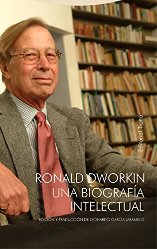 Libro Ronald Dworkin Una Biografia Intelectual