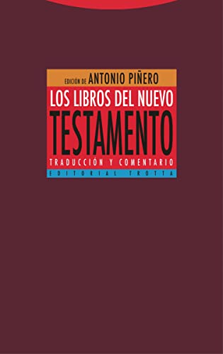 Libro LOS LIBROS DEL NUEVO TESTAMENTO TRADUCCION Y COMENTARIO de ANTONIO PINERO