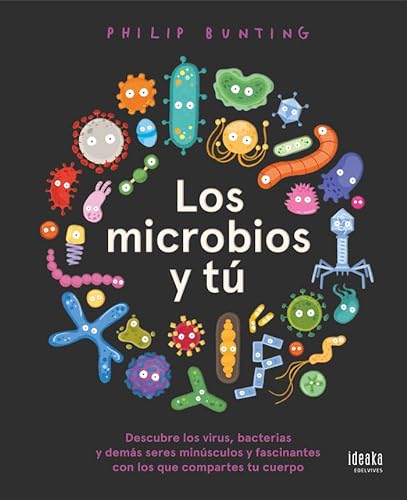 Libro LOS MICROBIOS Y TU de PHILIP BUNTING