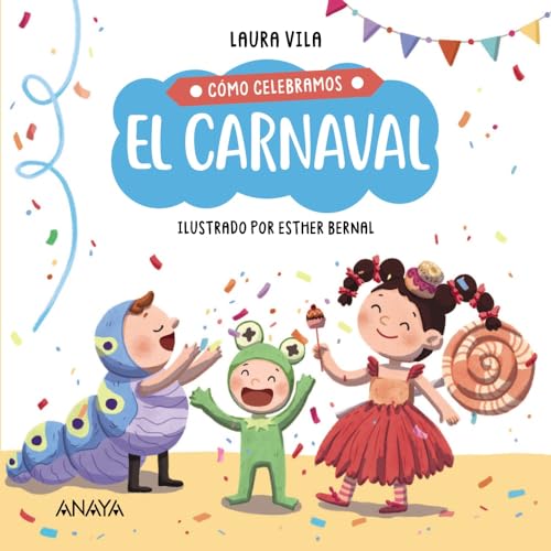 Libro COMO CELEBRAMOS CARNAVAL de IUSTRADO POR ESTHER BERNAL