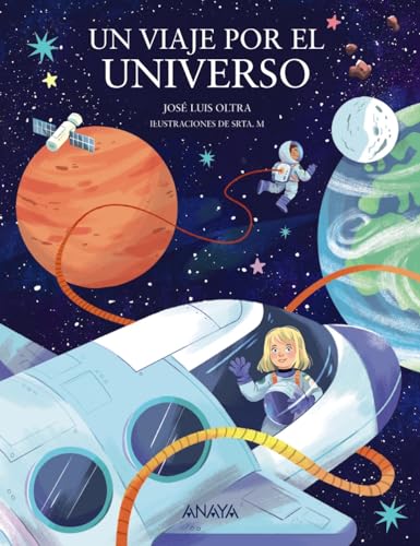 Libro UN VIAJE POR EL UNIVERSO de JOSE LUIS OLTRA