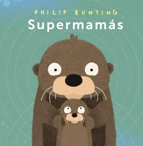 Libro SUPERMAMAS de PHILIP BUNTING