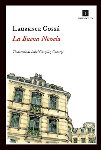 Libro LA BUENA NOVELA de LAURENCE COSSE