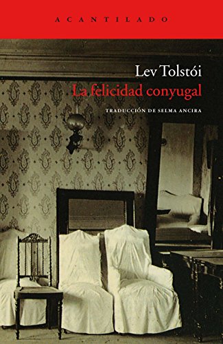 Libro LA FELICIDAD CONYUGAL de LEV TOLSTOI