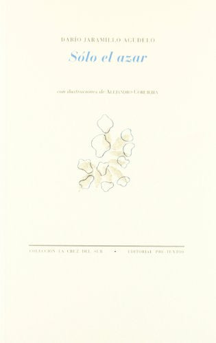 Libro SOLO EL AZAR de DARIO JARAMILLO AGUDELO