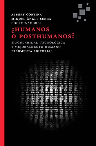 Libro HUMANOS O POSTHUMANOS de ALBERT CORTINA