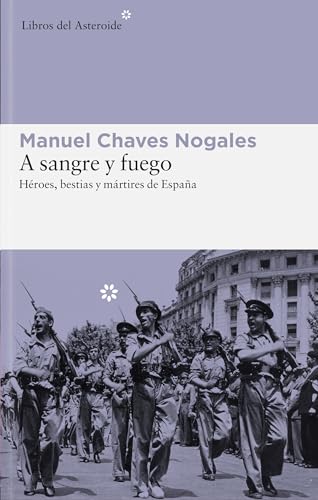 Libro A SANGRE Y FUEGO de MANUEL CHAVES NOGALES