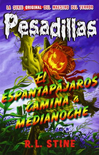 Libro EL ESPANTAPAJAROS CAMINA A MEDIANOCHE de R L STINE