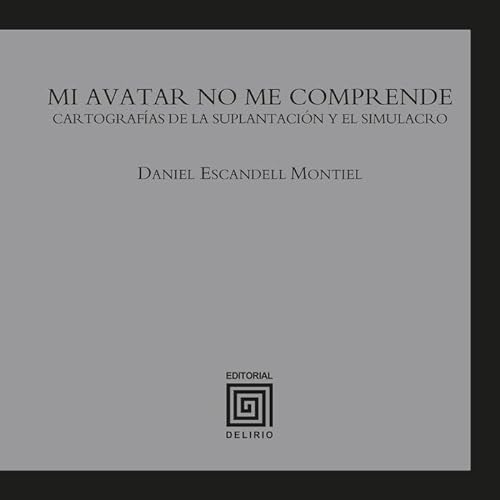 Libro MI AVATAR NO COMPRENDE de DANIEL ESCANDELL