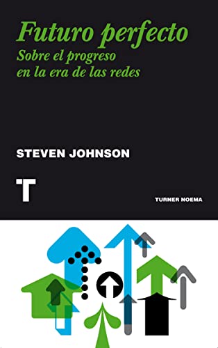 Libro Futuro Perfecto Sobre El Progreso En La Era De Las Redes