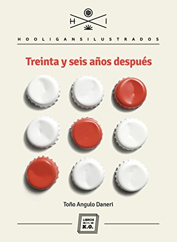 Libro TREINTA Y SEIS ANOS DESPUES de TONO ANGULO DANERI