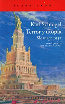 Libro TERROR Y UTOPIA de KARL SCHLOGEL