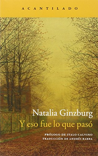 Libro Y ESO FUE LO QUE PASO de NATALIA GINZBURG