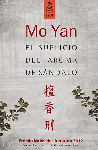 Libro EL SUPLICIO DEL AROMA DE SANDALO de MO YAN