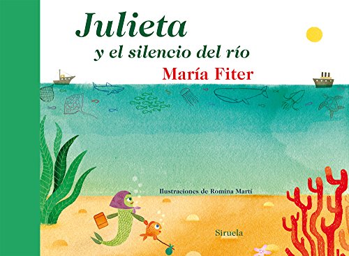 Libro JULIETA  Y EL SILENCIO DEL RIO de MARIA FITER