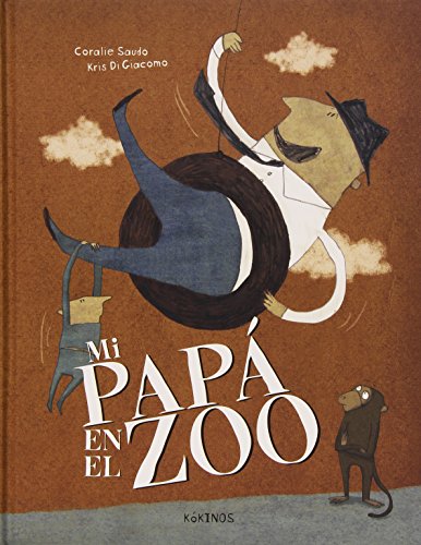 Libro MI PAPA EN EL ZOO de CORALIE SAUDO