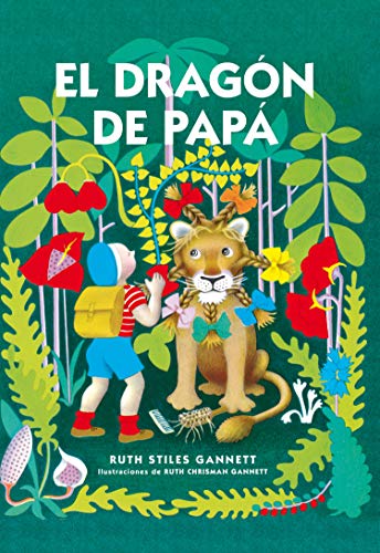 Libro EL DRAGON DE PAPA de RUTH STILES GANNETT