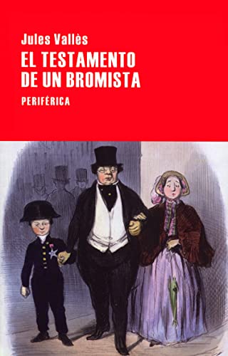 Libro EL TESTAMENTO DE UN BROMISTA de JULES VALLES