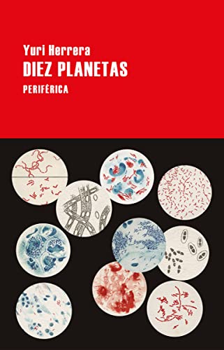 Libro DIEZ PLANETAS de YURI HERRERA