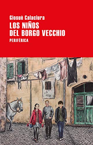 Libro LOS NINOS DEL BORGO VECCIO de GIOSUE CALACIURA