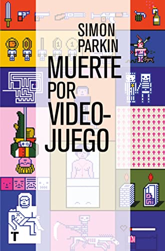 Libro MUERTE POR VIDEOJUEGO de SIMON PARKIN