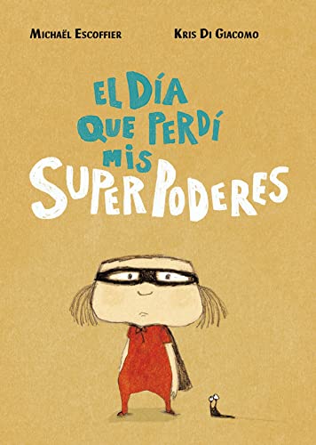 Libro El Dia Que Perdi Mis Super Poderes