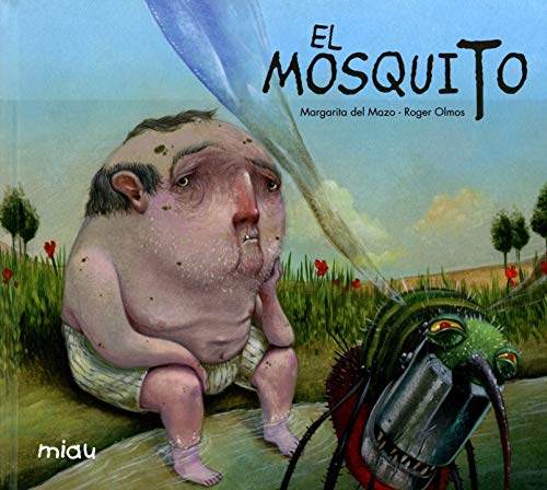 Libro EL MOSQUITO de MARGARITA DEL MAZO-ROGER OLMOS