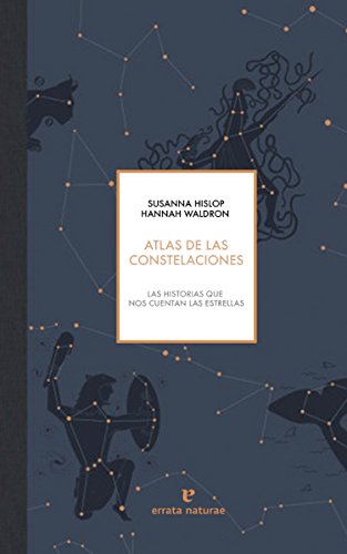 Libro ATLAS DE LAS CONSTELACIONES de SUSANHA HISLOP