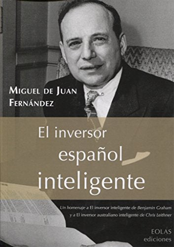 Libro EL INVERSOR ESPANOL INTELIGENTE de MIGUEL DE JUAN FERNANDEZ