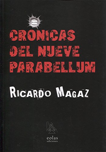 Libro CRONICAS DEL NUEVE PARABELLUM de nan