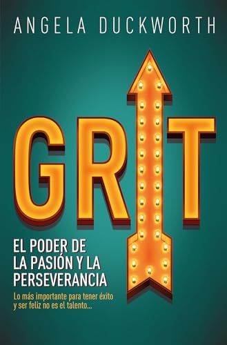 Libro GRIT EL PODER DE LA PASION Y LA PERSEVERANCIA de ANGELA DUCKWORTH