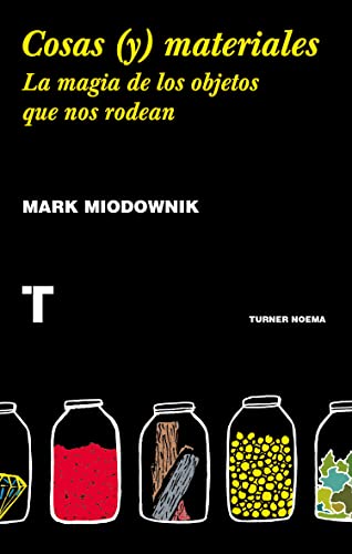 Libro COSAS Y MATERIALES LA MAGIA DE LOS OBJETOS QUE NOS RODEAN de MARK MIODOWNIK