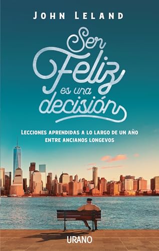Libro SER FELIZ ES UNA DECISION de nan