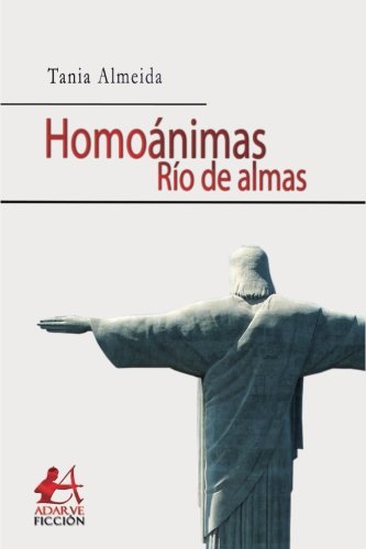 Libro HOMOANIMAS RIO DE ALMAS de TANIA ALMEIDA