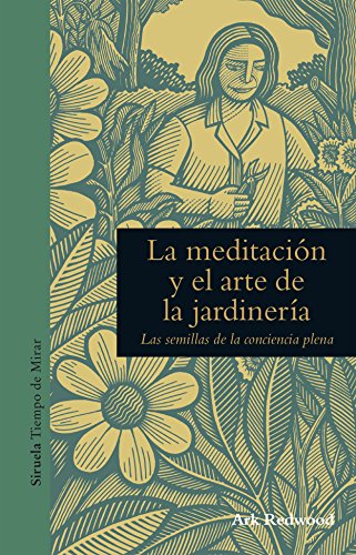 Libro La Meditacion Y El Arte De La Jardineria