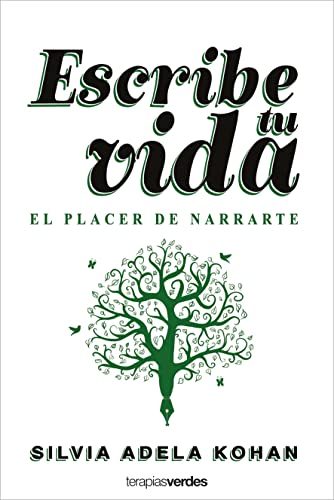 Libro ESCRIBE TU VIDA de SILVIA ADELA KOHAN