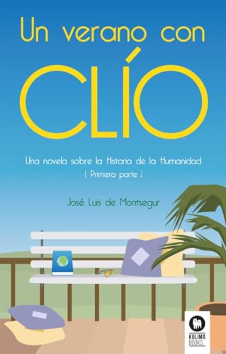 Libro UN VERANO CON CLIO de JOSE LUIS DE MONTSEGUR