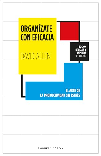 Libro ORGANIZATE CON EFICACIA de DAVID ALLEN