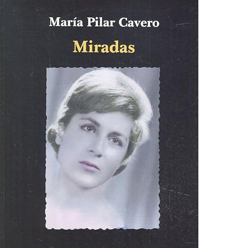 Libro MIRADAS de MARIA PILAR CAVERO