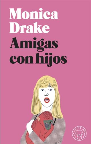 Libro AMIGAS CON HIJOS de MONICA DRAKE