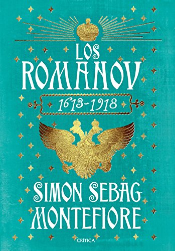 Libro LOS ROMANOV 1613 1918 de SIMON SEBAG MONTEFIORE